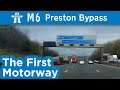 M6 Preston Bypass - The First Motorway