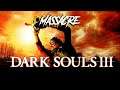 Mid Level Massacre - Dark Souls 3