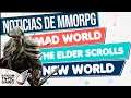 Noticias de MMORPG 💥 TESO en ESPAÑOL ▶ NEW WORLD ▶ MAD WORLD MMO BETA ▶ Y más!