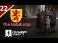 One of These Days... l The House of Habsburg l Crusader Kings 3 l Part 22