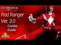 [Power Rangers: Battle For The Grid] peck's Combo Guide of Red Ranger 2.0 [Xbox One] 720 w/60fps