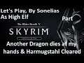 Skyrim Special Edition - High Elf - Part 98 - another Dragon dies at my hands & Harmugstahl Cleared