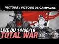 VOD ► LA FIN DE LA CAMPAGNE ! - Live du 14/06/2019