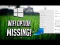 Wifi Option not showing in Settings on Windows 10 FIX