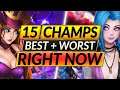 15 BEST and WORST Champions RIGHT NOW: ABUSE the 11.4 META While You Can - LoL Guide