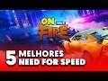 25 ANOS • OS 5 MELHORES JOGOS DE NEED FOR SPEED | On Fire #43