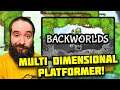 Backworlds! Multi-Dimensional Puzzle Platformer! #sponsored | 8-Bit Eric