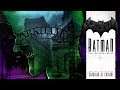 Batman: The Telltale Series Part 4: Guardian of Gotham