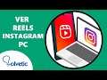 Cómo VER REELS en Instagram PC 👁️🖥️