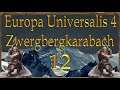 Europa Universalis IV Zwergbergkarabach 12 (Deutsch / Let's Play)
