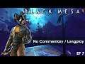 Let's Play Black Mesa (without My Conscience) - EP 7 : XEN (Part 1)