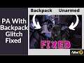 PA with backpack Glitch fixed for the Coming Patch