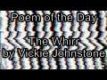 Poem of the Day #90 - 15.7.21 - The Whirr