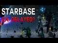 STARBASE Early Access Delayed! - Starbase MMO News