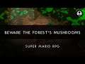 Super Mario RPG: Beware the Forest's Mushrooms Arrangement