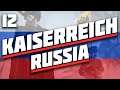 The Tide Turns | Ep 12 | Russia | Kaiserreich - Hoi4 Let's Play