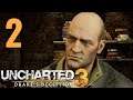 Uncharted 3: Drake’s Deception - Part 2