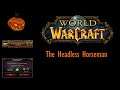 World of Warcraft - The Headless Horseman