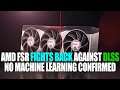 AMD Explains Super Resolution FSR - No ML & Focuses On Performance & Quality | RTX 3080 Ti DELAYED