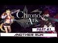 ChronoArk - Another Run with Esty8nine - Part 1