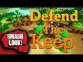 Defend The Keep Gameplay - Smash Look!