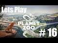 Lets Play Planet Zoo (Career) - Part 16