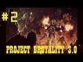 PROJECT BRUTALITY 3.0 [#2][M6-9]