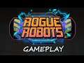 Rogue Robots Gameplay