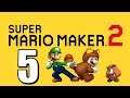 Super Mario Maker 2 Let's Play w/ Mr Anderson [Episode 5]