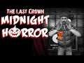The Last Crown: Midnight Horror - Finale