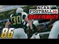 The Lost Episode: NCAA Football 14 Death Penalty Dynasty - Ep. 86 (S7)