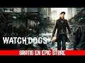 WATCH DOGS GRATIS EN EPIC STORE Gameplay en Español