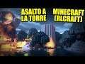 ASALTAMOS LA TORRE - MINECRAFT (RLCraft) | Gameplay Español