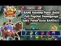 Bane Revamp Build Psychal Is Back Bro Damage Nya Gak Logis Banget!!