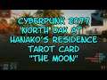 Cyberpunk 2077  North Oak at Hanako's Residence  Tarot Card  "The Moon"