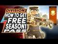 Division 2 FREE SEASON 1 PASS | How to Get Season 1 Pass for FREE