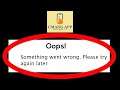 Fix Umang Oops Something Went Wrong Error Please Try Again Later Problem Solved