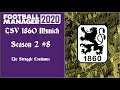 Football Manager 2020 - TSV 1860 Munich S2 #8 The Struggle Continues