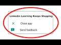 How To Fix LInkedin Learning Keeps Stopping Error Android & Ios - Fix LInkedin Learning App Not Open