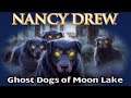 Nancy Drew: Ghost Dogs of Moon Lake (PC) Part 2/2