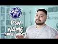 PSN Name Change Update | APRIL