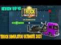 Review VIP 40 - Vip để làm gì Truck Simulator Ultimate Zuuks 2021 | Văn Hóng