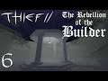 Thief 2 FM: Rebellion of the Builder - 6 - Essence of Obvious