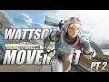 WATTSON BUT WITH MOVEMENT PT. 2