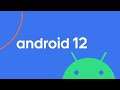 Android 12 First Look Possibly New User Interface