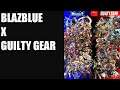 BLAZBLUE RAMBLINGS: BlazBlue X Guilty Gear