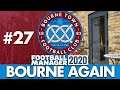 BOURNE TOWN FM20 | Part 27 | BACKDOOR KEV? | Football Manager 2020