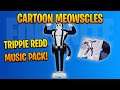 Cartoon Meowscles + TRIPPIE REDD Music Pack LEAK!