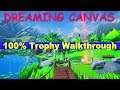 Dreaming Canvas 100% Trophy Walkthrough | Very Easy 100% in 10 minutes