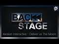 Backstage #1 : Interview du studio Keoken - Deliver Us The Moon - Part II